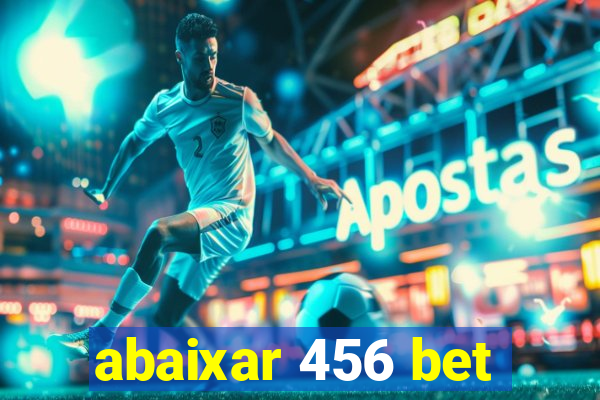 abaixar 456 bet